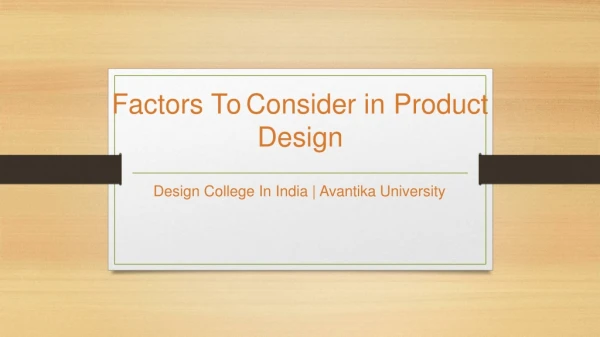 Product Design Factors - Factors to Consider in Product Design - Avantika University