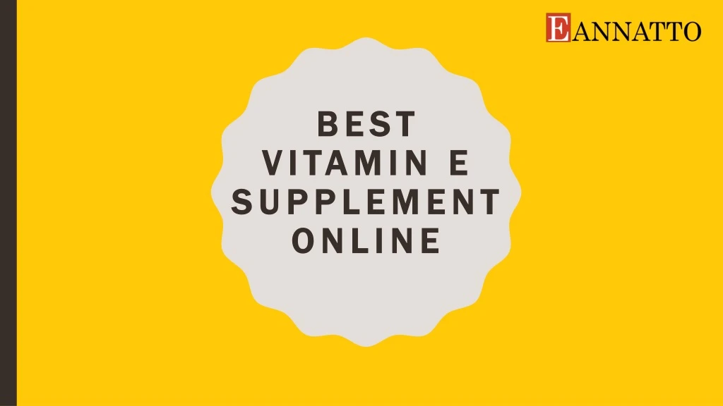 best vitamin e supplement online