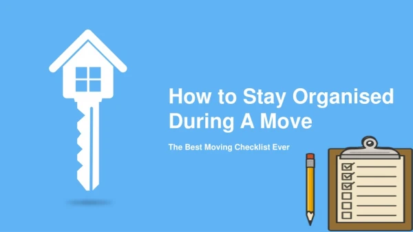 Ways to Stay Organised During a Move