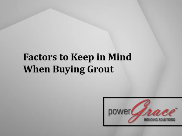 Few factors to keep in your mind while buying grout