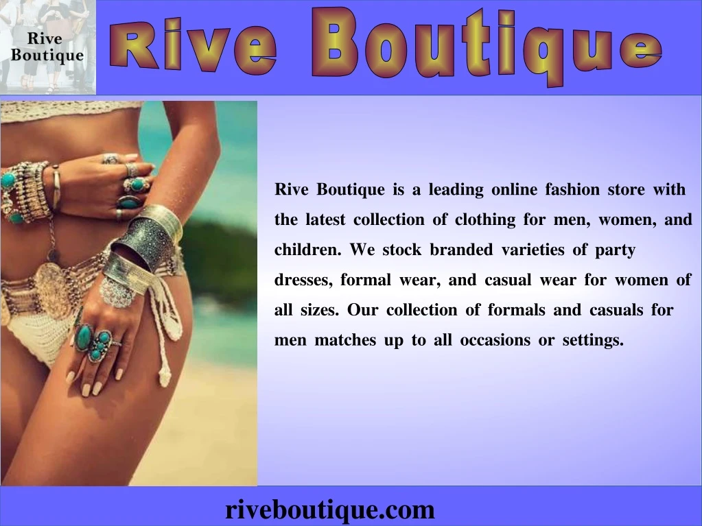 rive boutique is a leading online fashion store