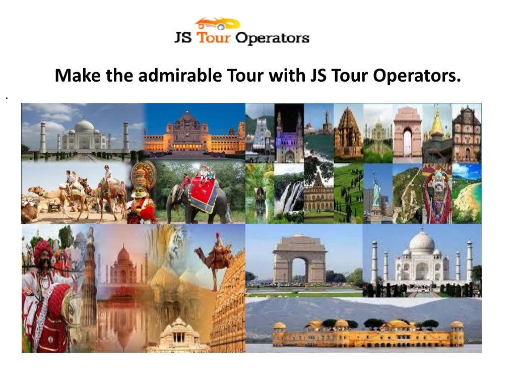 make the admirable tour with js tour operators