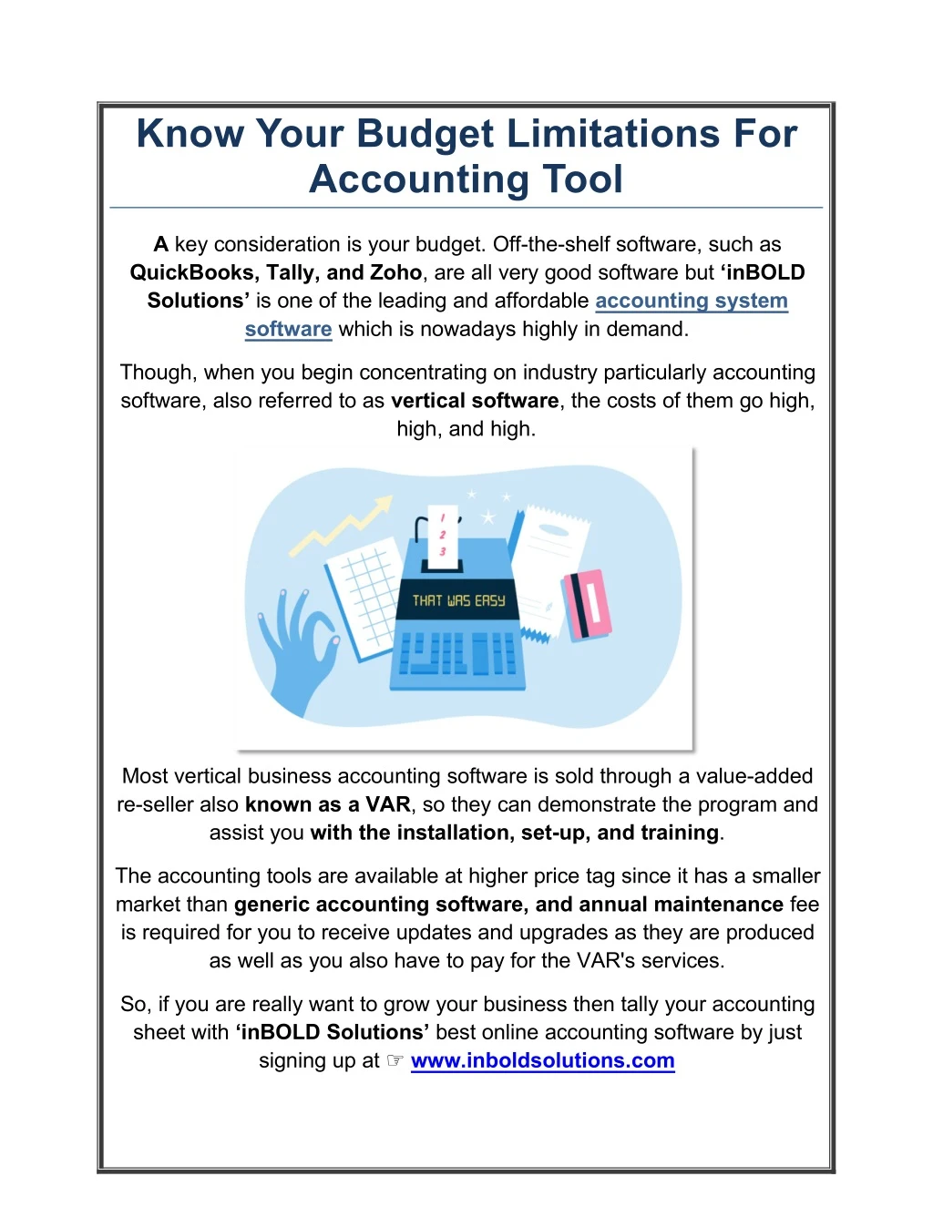 know your budget limitations for accounting tool