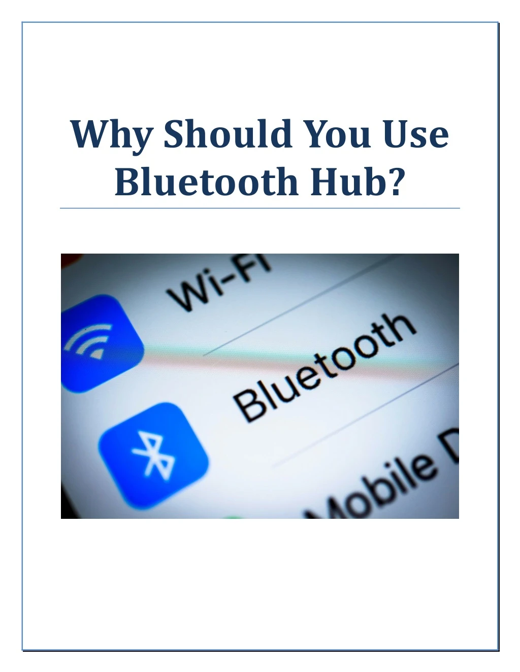 why should you use bluetooth hub