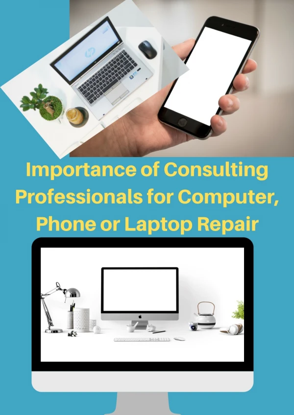 Importance of Consulting Professionals for Computer, Phone or Laptop Repair