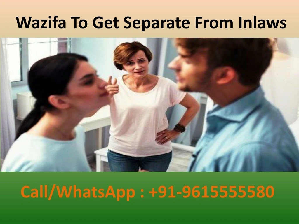 wazifa to get separate from inlaws