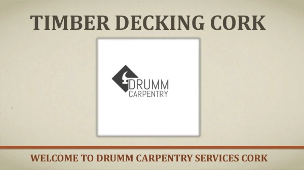 Timber Decking Cork | Drummcarpentrycork