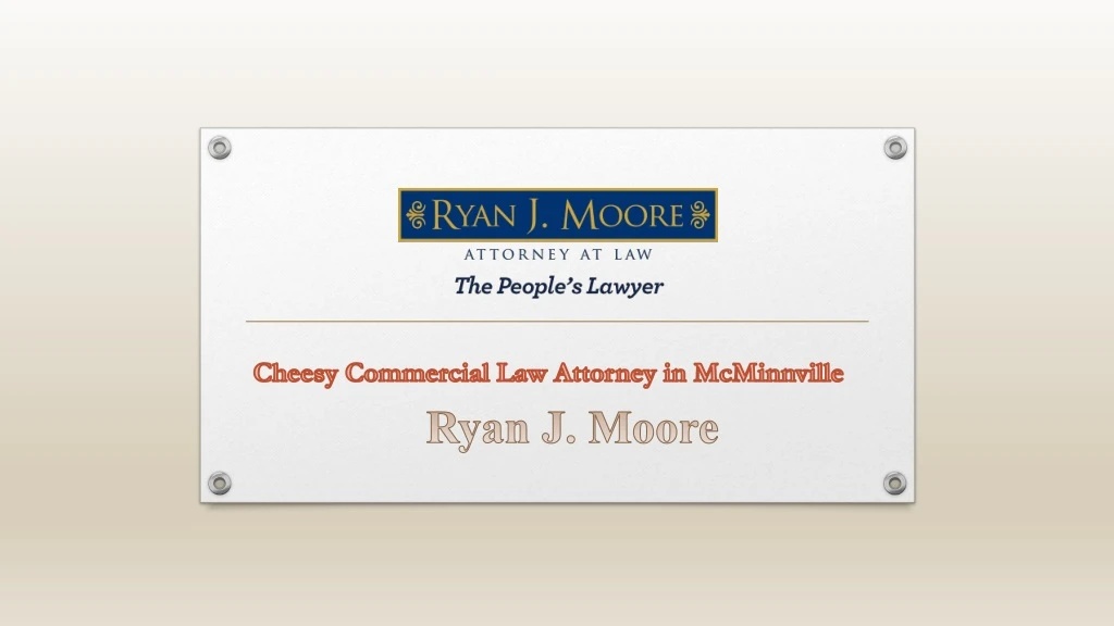 PPT - Cheesy Commercial Law Attorney in McMinnville PowerPoint ...