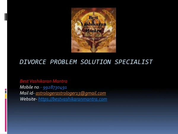 Divorce problem solution specialist