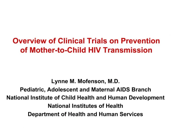 Overview of Clinical Trials on Prevention of Mother-to-Child HIV Transmission