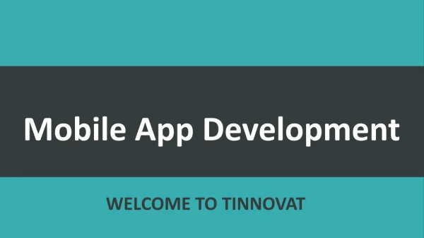 Mobile App Development | Tinnovat
