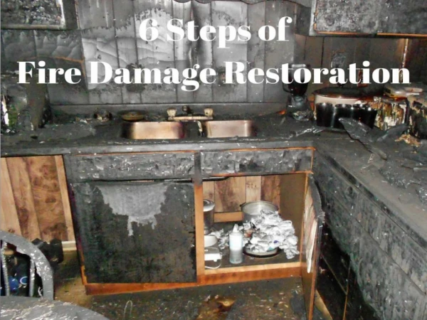 6 Steps of Fire Damage Restoration Moreno Valley CA by PL Builders & Restoration