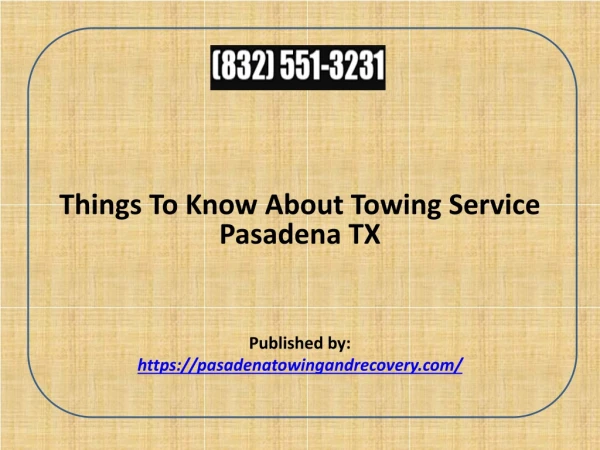 Things To Know About Towing Service Pasadena TX
