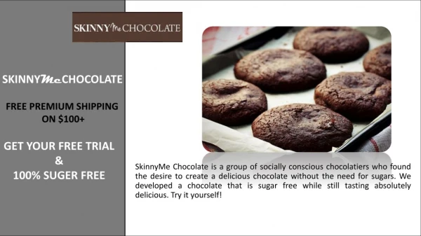 SkinnyMeChocolate - Help@skinnymechocolate.com