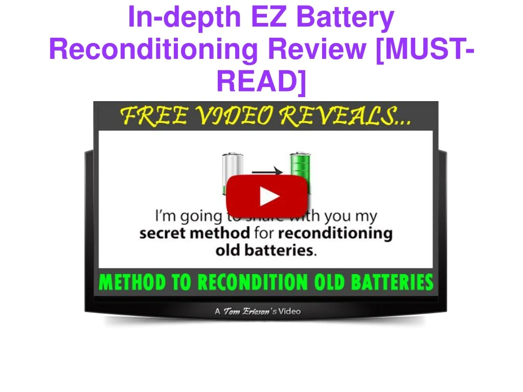 in depth ez battery reconditioning review must read