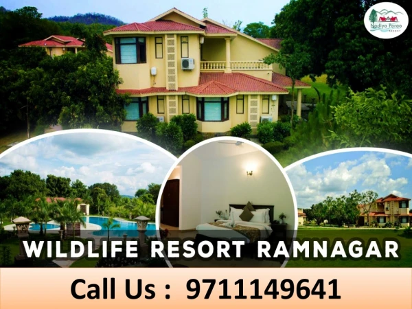 Wildlife Resort Ramnagar