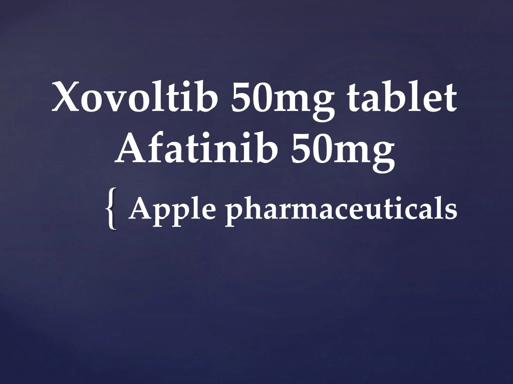 xovoltib 50mg tablet afatinib 50mg