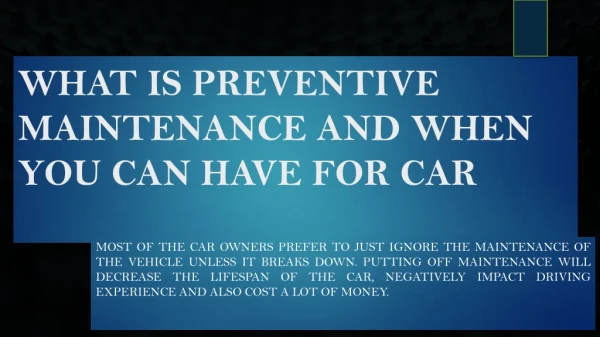 WHAT IS PREVENTIVE MAINTENANCE AND WHEN YOU CAN HAVE FOR CAR