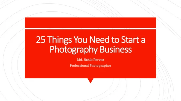 25 Things You Need to Start a Photography Business