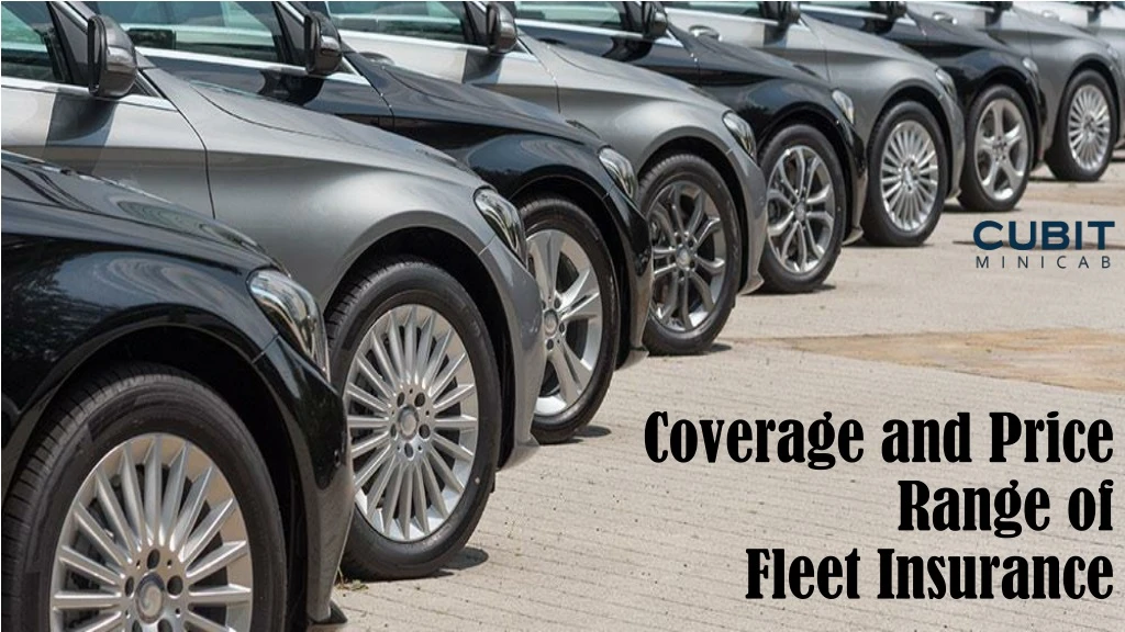 coverage and price range of fleet insurance