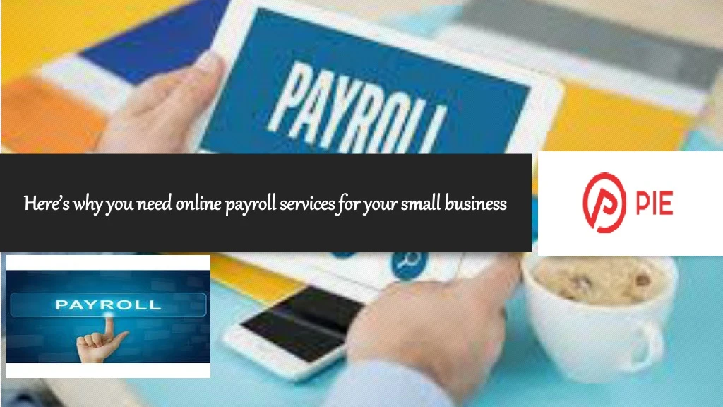 here s why you need online payroll services for your small business