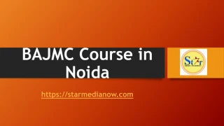 BAJMC Course in Noida-starmedianow - slide 1