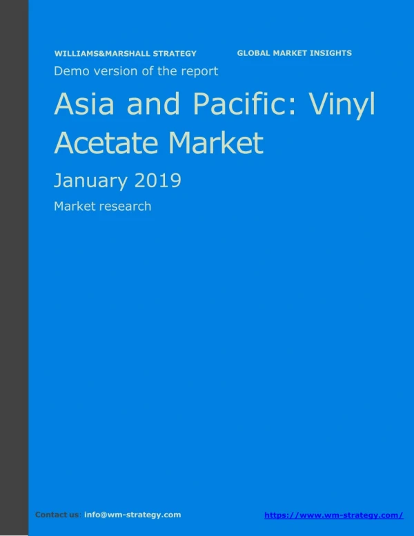 WMStrategy Demo Asia And Pacific Vinyl Acetate Market January 2019