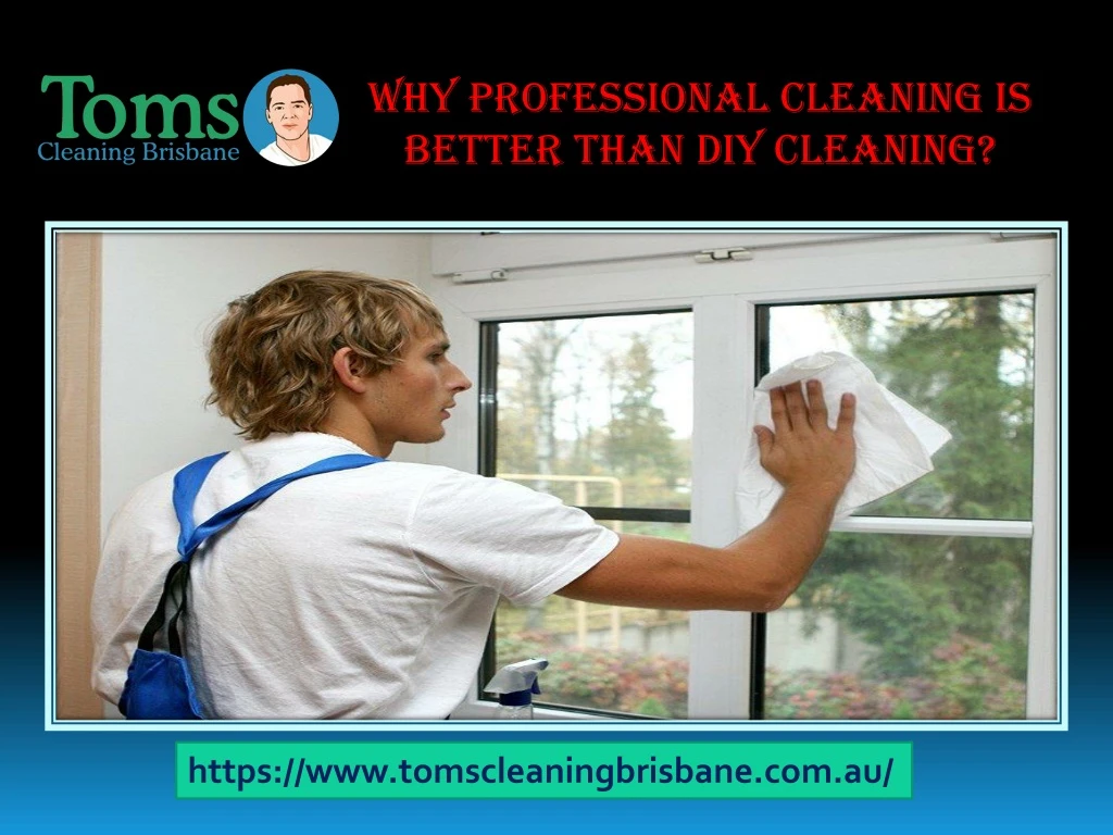 why professional cleaning is better than