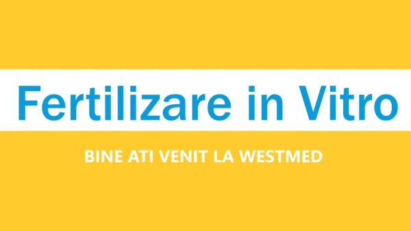 Fertilizare in Vitro | Westmed