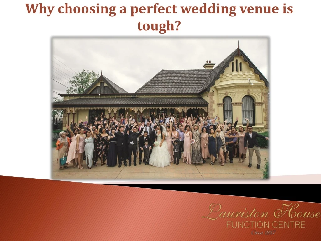 why choosing a perfect wedding venue is tough