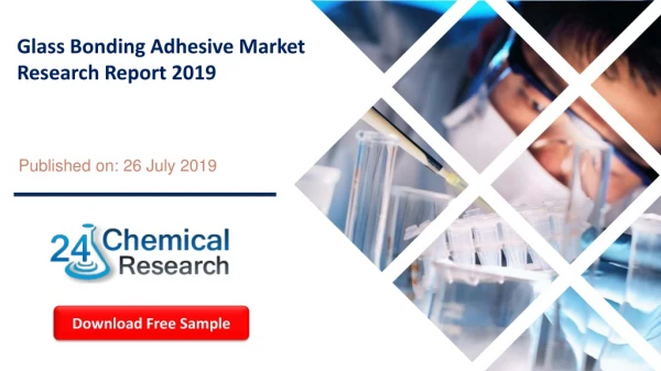 Glass Bonding Adhesive Market Research Report 2019