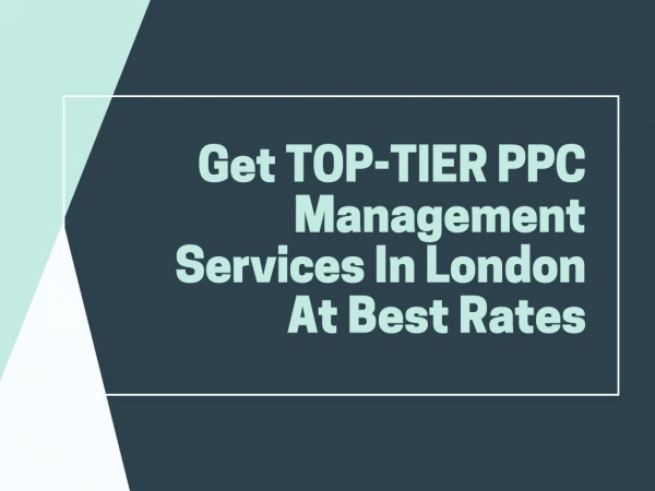 Get Top-Tier PPC Management Services In London At Best Rates