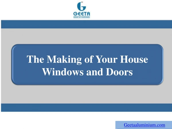 The Making of Your House Windows and Doors
