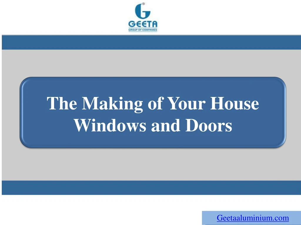 the making of your house windows and doors