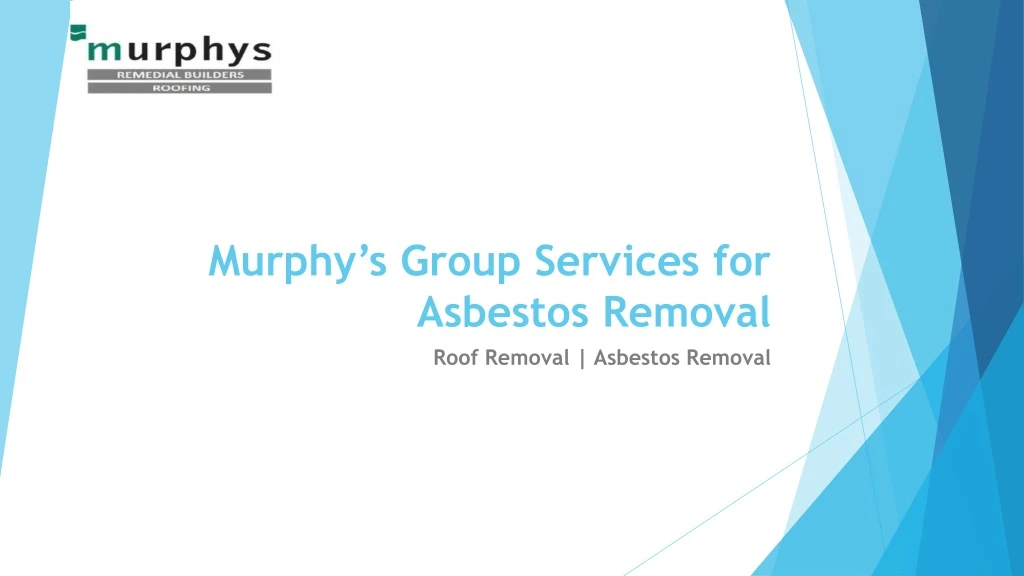 murphy s group services for asbestos removal
