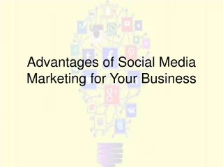 Advantages of Social Media Marketing for your Business