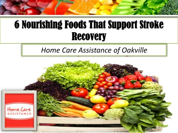 6 Nourishing Foods That Support Stroke Recovery