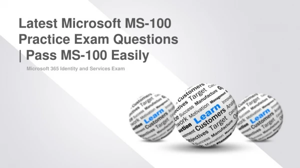 Microsoft MS-100 Dumps - Here's What Microsoft Certified Say About It