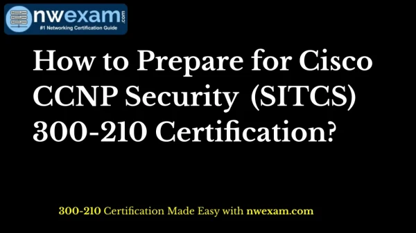 Get Information of Cisco CCNP Security 300-210 (SITCS) Certification exam