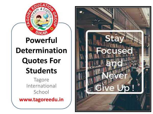 Powerful determination quotes for students tagore international school, best school in sikar