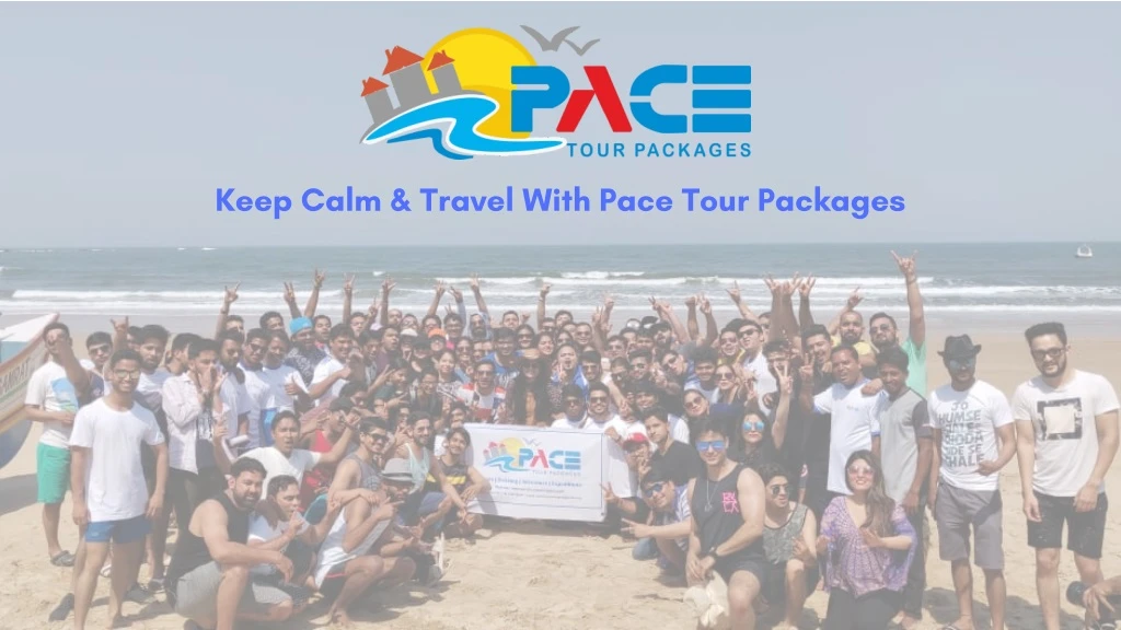 keep calm travel with pace tour packages