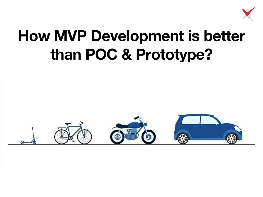 how mvp development is better than poc prototype