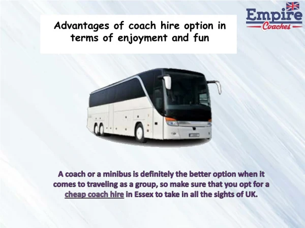 Advantages for coach hire option in terms of enjoyment and fun