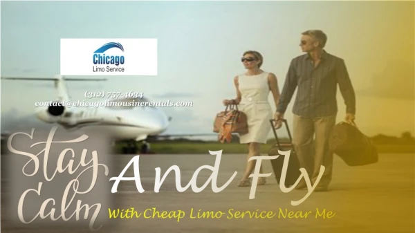 Stay Calm and Fly on With A Cheap Limo Service Near Me