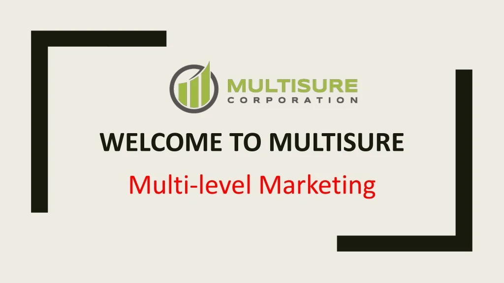 welcome to multisure