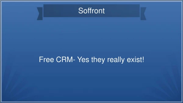 Free CRM- Yes they really exist!