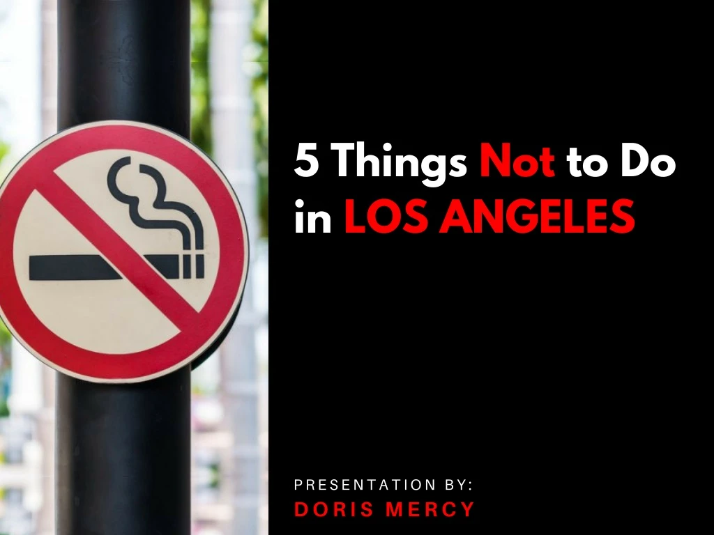 5 things not to do in los angeles