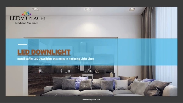 Enlighten Your Business Space With LED Downlight