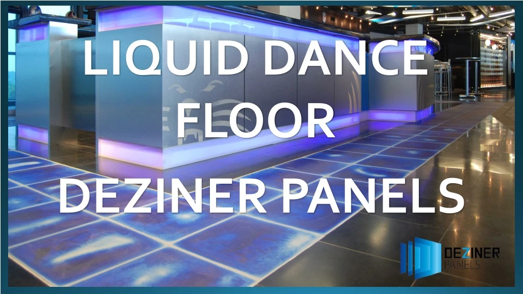 liquid dance floor