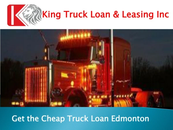Apply for Truck Loans Edmonton, Canada